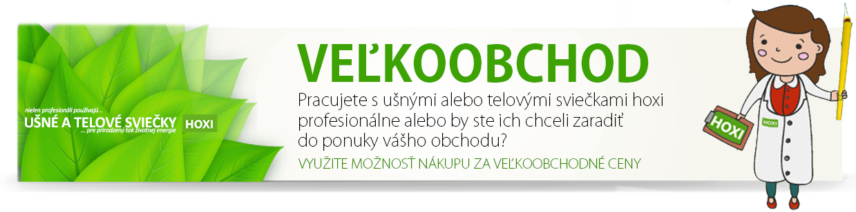 HOXI - ušné a telové sviečky - VEĽKOOBCHOD - využite možnosť nákupu za VO ceny